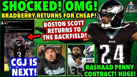 SHOCKED! EAGLES SIGN JAMES BRADBERRY! FOR CHEAP! BOSTON SCOTT SIGNS 1YR DEAL! DRAFT ANOTHER RB! RANT