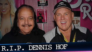 Dennis Hof’s Body Was Discovered by Ron Jeremy