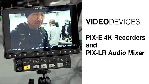 VideoDevices PIX E and PIX LR 4K Recorders and XLR Audio Inputs