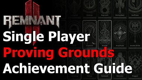 Remnant 2 Proving Grounds Achievement & Trophy Guide - Acquire 20 Traits