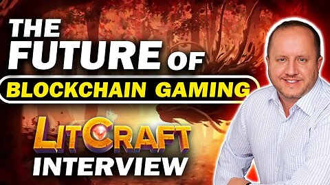 The Future of Blockchain Gaming - Litcraft Interview
