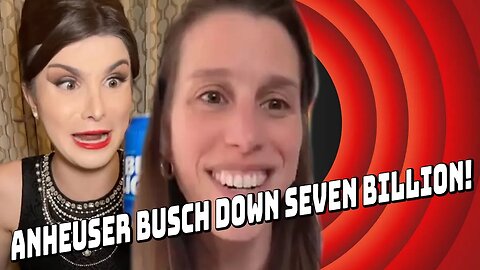 She Cost Anheuser Busch 7 BILLION Dollars!