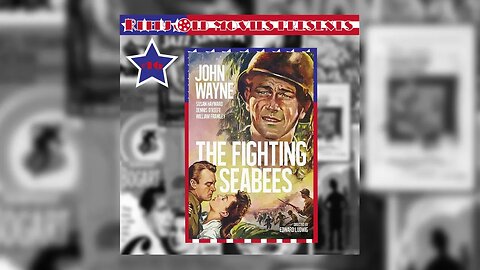 #46 "The Fighting Sea Bees (1944)" (07/16/22)