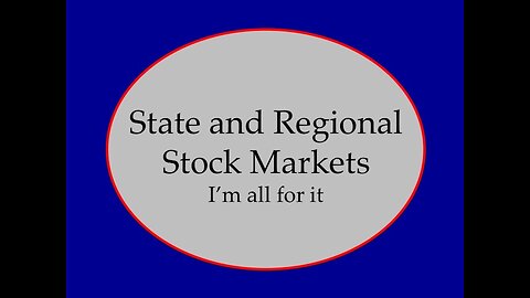 State and Regional Stock Markets: I'm for it