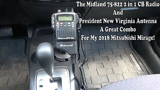 The Midland 75-822 Radio And The President New Virginia Installed In The Mitsubishi Mirage.