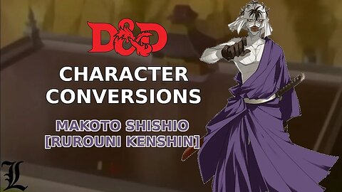 Character Conversions - Makoto Shishio [Rurouni Kenshin]