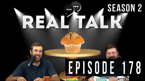 Real Talk Web Series Episode 178: “Blueberry Brad”