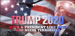 Honest Government Ad | TRUMP 2020 With a President like this, who needs terrorists?"