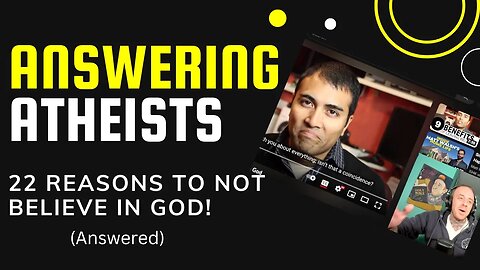 (Answered) 20 Reasons to STOP believing in God | Answering Atheists