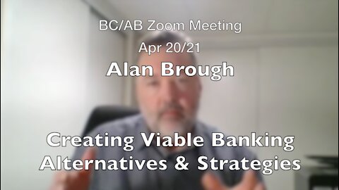 Creating Viable Banking Alternatives and Strategies - guest Alan Brough