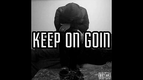 KEEP ON GOIN out now on YouTube & SoundCloud 🎵🔥💯
