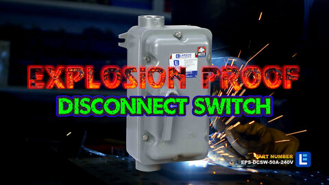 Explosion Proof Disconnect Switch - Class 1 Division 1 - Groups C, D - 240V Rated