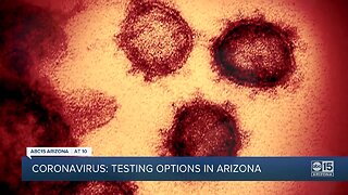 Coronavirus testing options in Arizona