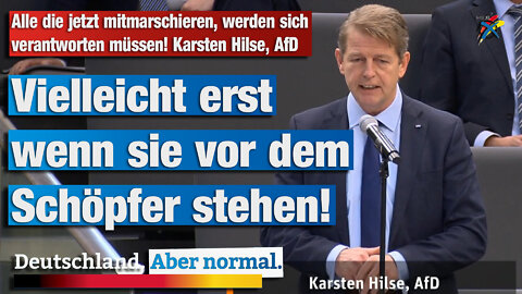 Alle die jetzt mitmarschieren, werden sich verantworten müssen! Karsten Hilse AfD