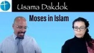 Moses in Islam with Usama Dakdok (p5)