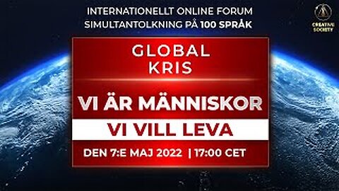 Global kris. Vi är människor. Vi vill leva | Internationellt Online Forum den 7:e maj 2022