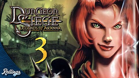 Dungeon Siege: Legends of Aranna (PC) Playthrough | Part 3 (No Commentary)
