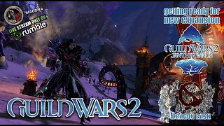 GUILD WARS 2 077 MACC getting ready for new expansion Aug 20 JANTHIR WILDS + DRAGON BASH 07