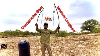 Comanche Bow Vs. Modern Longbow