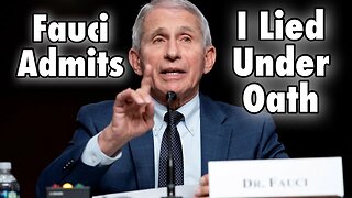 Dr Fauci ADMITS to lying under oath