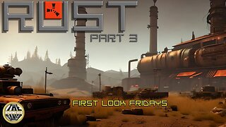 Heading on to the PVP servers for the first time... Rust - First Look Fridays - Pt3