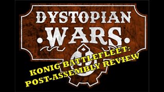 Distopian Wars - Konigo Fleet (Imperium) Post-Assembly Review