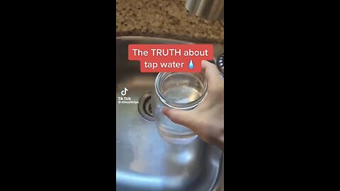 The Truth About Tapwater!