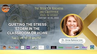 Dr. Anne Katona Linn - Quieting the Stress Storm in the Classroom or Home