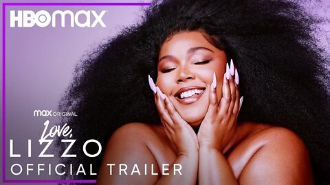 Love, Lizzo | Official Trailer | HBO Max