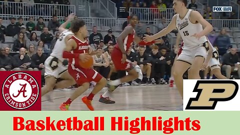 Alabama vs #4 Purdue Basketball Game Highlights 12 9 2023