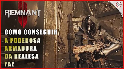 Remnant 2, Como conseguir a Poderosa armadura da Realeza Fae | Super-Dica