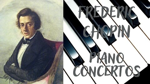 PIano concertos Fryderyk Chopin