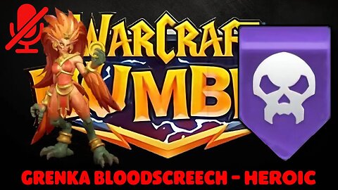 WarCraft Rumble - Grenka Bloodscreech Heroic - Undead