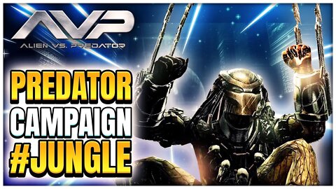 Aliens Vs Predator - Jungle (Predator Campaign) 2K 60ᶠᵖˢ - Game Playthrough - No Commentary