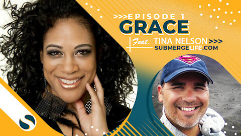 Grace {Ep1} feat. Tina Nelson