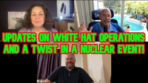 Michael Jaco: Updates On White Hat Operations and a Twist in a Nuclear Event!