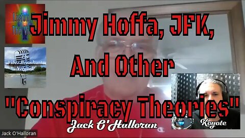 Jimmy Hoffa, JFK, And Other "Conspiracy Theories"