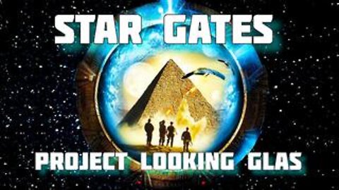 Stargate - Project Looking Glass