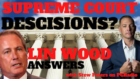 Lin Wood Answers: Supreme Court to Take Cases? with Stew Peters on PC Radio