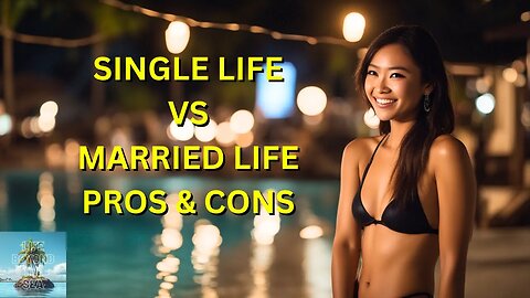 Single Life vs Married Life: Pros and Cons