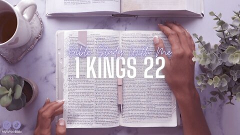 Bible Study Lessons | Bible Study 1 Kings Chapter 22 | Study the Bible With Me