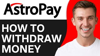 How To Withdraw Money From Astropay To Bank Account