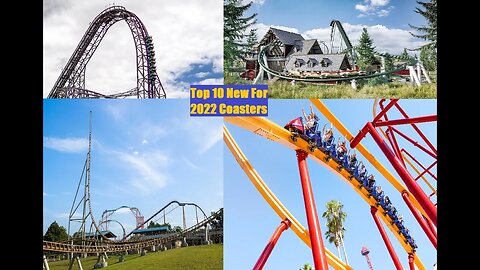 Top 10 New For 2022 Coasters