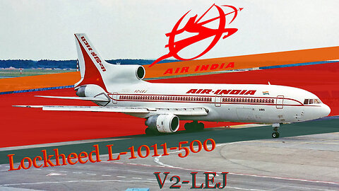 The Storied Journey of Air India's Lockheed L-1011-500 (V2-LEJ )