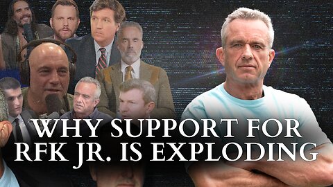 RFK Jr.: Why Support For RFK Jr. Is Exploding