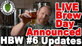 HBW # 6 Updates and Live Brew Day coming soon