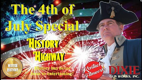 History Highway: 4th of July Special