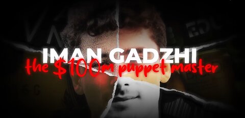 Iman Gadzhi - The $100M Puppet Master