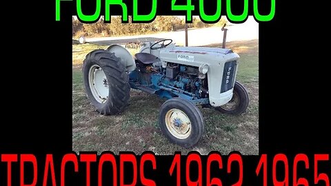 Ford 4000 Tractor (1962 - 1965) - Information