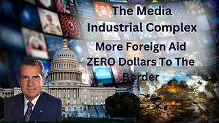 The Media Industrial Complex | Was Richard Nixon The First President Taken Out Of Office With A Character Assassination?